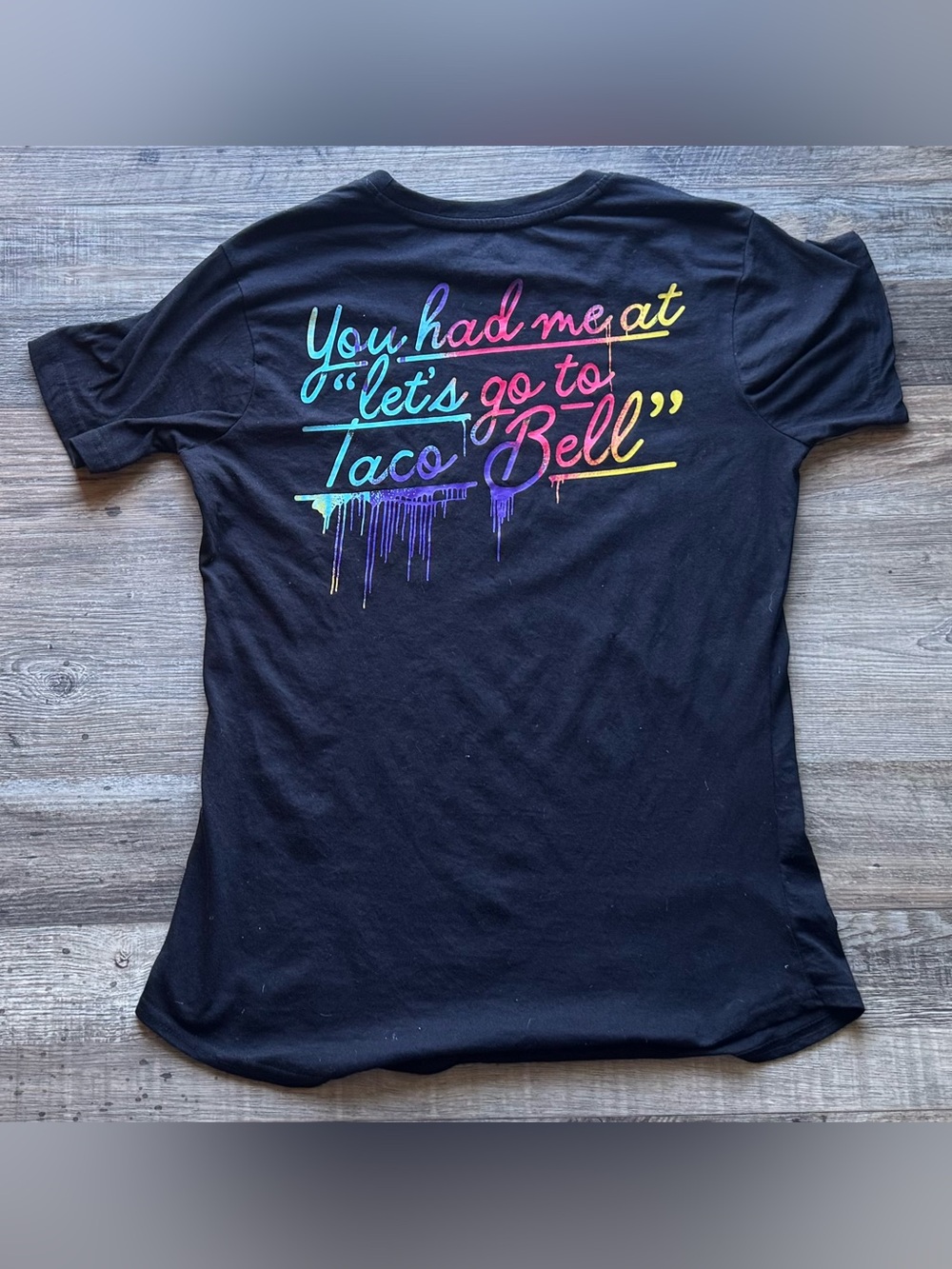 Women’s Small Size Black Graphic Tee - "You had me at 'let's go to Taco Bell'" S